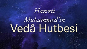 Hz. Muhammed'in Vedâ Hutbesi